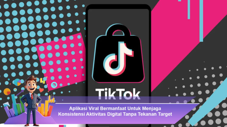 Aplikasi-Viral-Bermanfaat-Untuk-Menjaga-Konsistensi-Aktivitas-Digital-Tanpa-Tekanan-Target