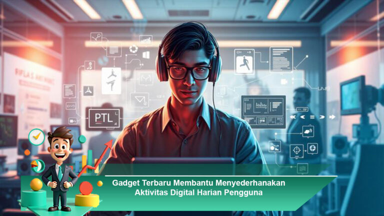 Gadget-Terbaru-Membantu-Menyederhanakan-Aktivitas-Digital-Harian-Pengguna