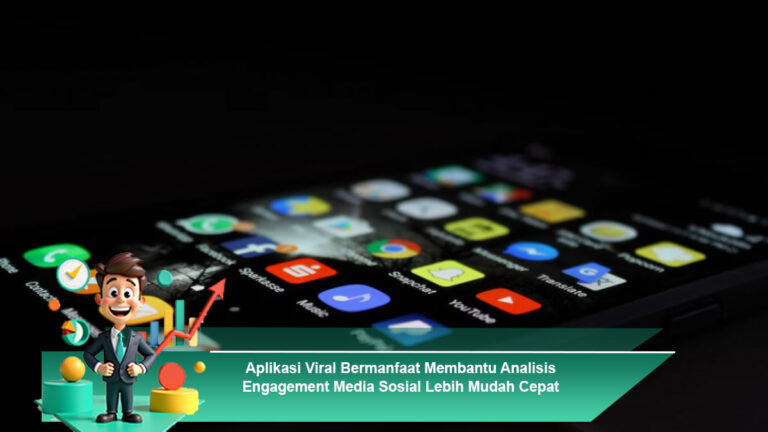 Aplikasi-Viral-Bermanfaat-Membantu-Analisis-Engagement-Media-Sosial-Lebih-Mudah-Cepat