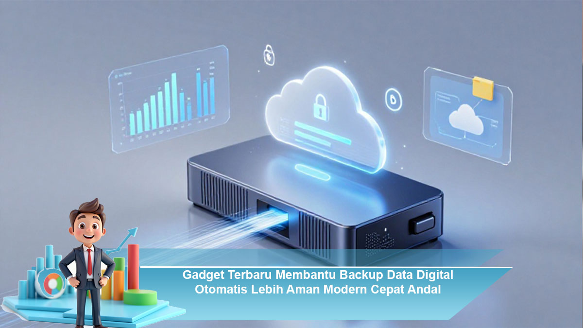 Gadget-Terbaru-Membantu-Backup-Data-Digital-Otomatis-Lebih-Aman-Modern-Cepat-Andal