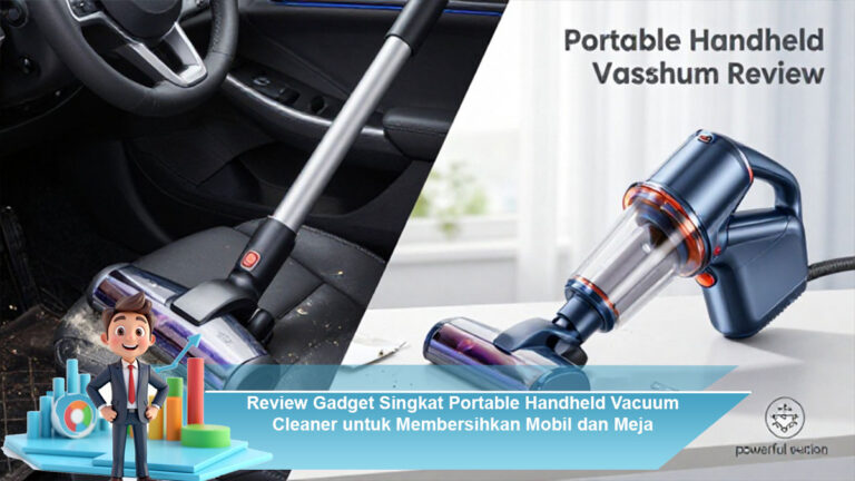 Review-Gadget-Singkat-Portable-Handheld-Vacuum-Cleaner-untuk-Membersihkan-Mobil-dan-Meja